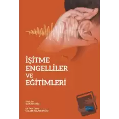 İşitme Engelliler ve Eğitimleri