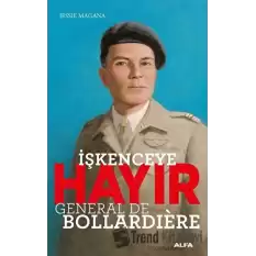 İşkenceye  Hayır - General de Bollardiere