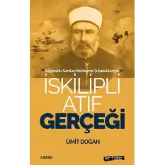 İskilipli Atıf Gerçeği