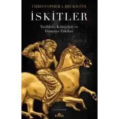 İskitler Tarihleri, Kültürleri ve Dünyaya Etkileri