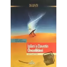 İslama Davetin Öncelikleri