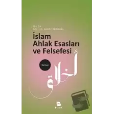 İslam Ahlak Esasları ve Felsefesi