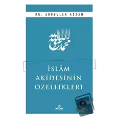 İslam Akidesinin Özellikleri