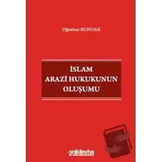 İslam Arazi Hukukunun Oluşumu