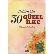 İslamda 50 Güzel İlke