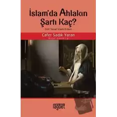 İslamda Ahlakın Şartı Kaç?