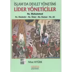 İslamda Devlet Yönetimi Lider Yöneticiler - Hz. Muhammed - Hz. Ebubekir - Hz. Ömer - Hz. Osman - Hz. Ali