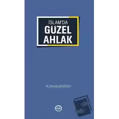 İslamda Güzel Ahlak