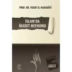 İslamda İbadet Mefhumu