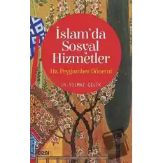 İslamda Sosyal Hizmetler: Hz. Peygamber Dönemi