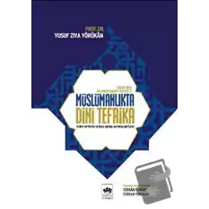 İslam Dini ve Mezhepleri Tarihi 3: Müslümanlıkta Dini Tefrika