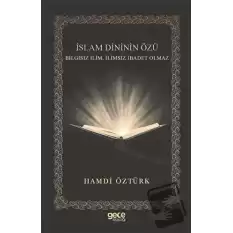 İslam Dininin Özü