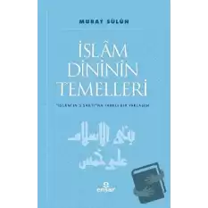 İslam Dininin Temelleri
