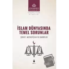 İslam Dünyasında Temel Sorunlar