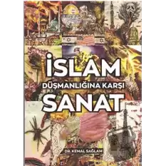 İslam Düşmanlığına Karşı Sanat (Ciltli)