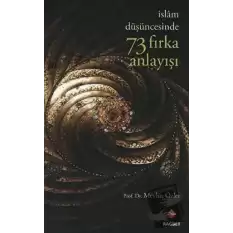 İslam Düşünce Tarihinde 73 Fırka Anlayışı