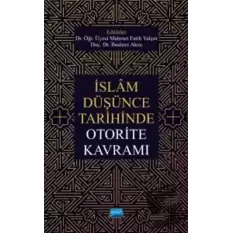 İslam Düşünce Tarihinde Otorite Kavramı