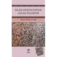 İslam Düşüncesinde Ahlak Felsefesi