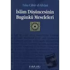 İslam Düşüncesinin Bugünkü Meseleleri