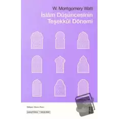 İslam Düşüncesinin Teşekkül Dönemi