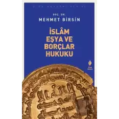 İslam Eşya ve Borçlar Hukuku