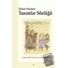 İslam Felsefesi Tanımlar Sözlüğü