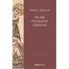 İslam Felsefesi Üzerine