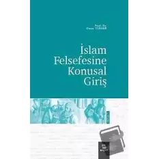 İslam Felsefesine Konusal Giriş