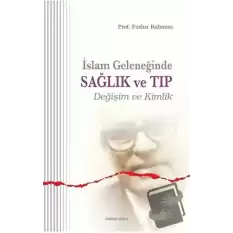 İslam Geleneğinde Sağlık ve Tıp