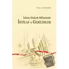 İslam Hukuk Biliminde İhtilaf ve Gerilimler