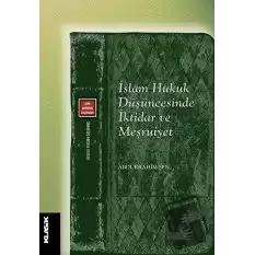 İslam Hukuk Düşüncesinde İktidar ve Meşruiyet