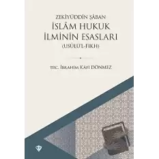 İslam Hukuk İlminin Esasları