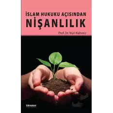 İslam Hukuku Açısından Nişanlılık