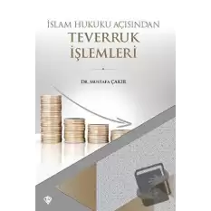 İslam Hukuku Açısından Teverruk İşlemleri