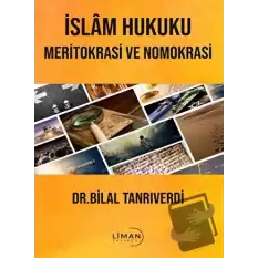 İslam Hukuku Meritokrasi ve Nomokrasi