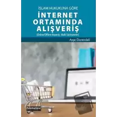 İslam Hukukuna Göre İnternet Ortamında Alışveriş