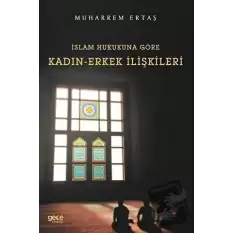 İslam Hukukuna Göre Kadın-Erkek İlişkileri