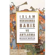 İslam Hukukunda Barış ve Antlaşma