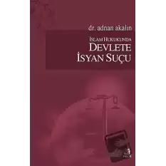 İslam Hukukunda Devlete İsyan Suçu