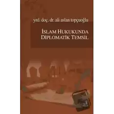 İslam Hukukunda Diplomatik Temsil