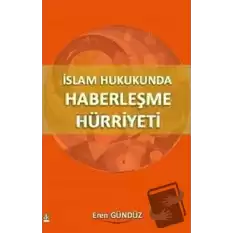 İslam Hukukunda Haberleşme Hürriyeti