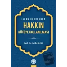 İslam Hukukunda Hakkın Kötüye Kullanılması