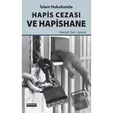 İslam Hukukunda Hapis Cezası ve Hapishane