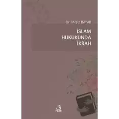 İslam Hukukunda İkrah