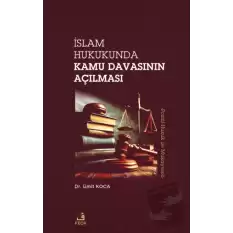 İslam Hukukunda Kamu Davasının Açılması