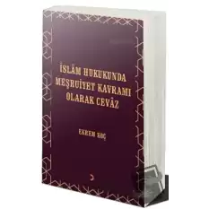 İslâm Hukukunda Meşruiyet Kavramı Olarak Cevâz