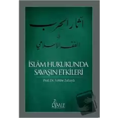 İslam Hukukunda Savaşın Etkileri