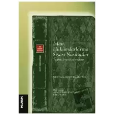 İslam Hükümdarlarına Siyasi Nasihatler