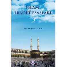 İslam İbadet Esasları