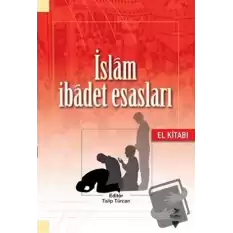 İslam İbadet Esasları (El Kitabı)